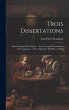 Trois Dissertations: Sur L'inscription... - Bild 1