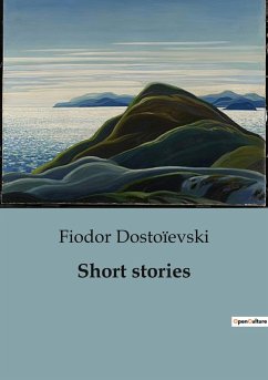 Short stories - Dostoïevski, Fiodor