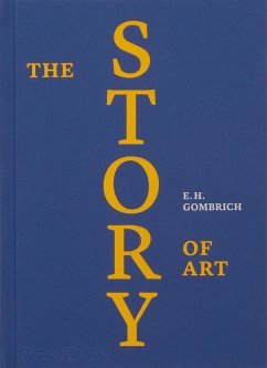 The Story of Art - Gombrich, EH;Gombrich, Leonie