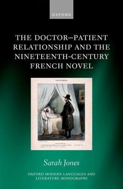 The Doctor-Patient Relationship and the Nineteenth-Century French Novel - Jones, Sarah