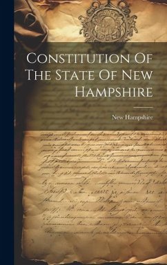 Constitution Of The State Of New Hampshire - Hampshire, New