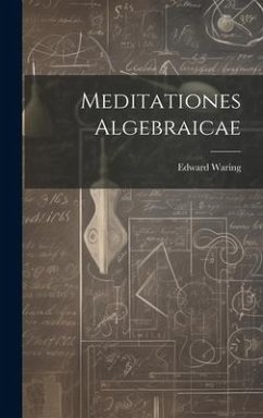 Meditationes Algebraicae - Waring, Edward