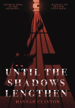 Until the Shadows Lengthen - Clayton, Hannah