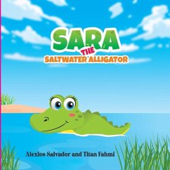 Sara the Saltwater Alligator - Salvador, Alexios