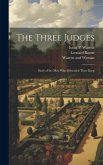 The Three Judges: Story of the Men who Beheaded Their King