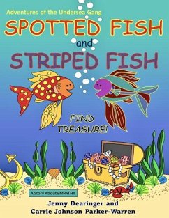 Spotted Fish and Striped Fish Find Treasure - Parker-Warren, Carrie Johnson; Dearinger, Jenny
