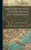 Directory of State Officers, Boards and Commissions: Also, Post-office Directory and Other Valuable Information; 1913