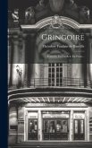Gringoire: Comédie En Un Acte En Prose...