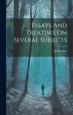 Essays And Treatises On Several Subjects - Hume, David