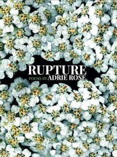 Rupture - Rose, Adrie