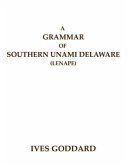 A Grammar of Southern Unami Delaware (Lenape)