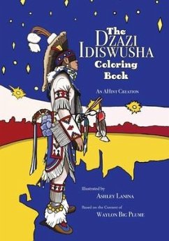 The Dzazi Idiswusha Coloring Book: An AHint Creation - Big Plume, Waylon; Lanina, Ashley M.