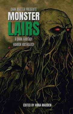 Dark Matter Presents Monster Lairs