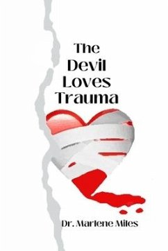 The Devil Loves Trauma - Miles, Marlene