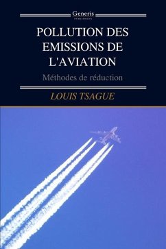 Pollution Des Emissions de l'Aviation - Tsague, Louis