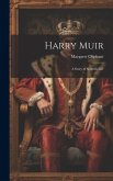 Harry Muir: A Story of Scottish Life