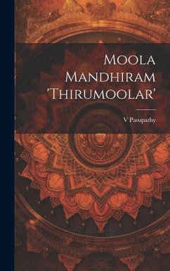 Moola Mandhiram 'Thirumoolar' - Pasupathy, Pasupathy