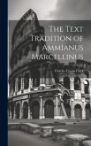 The Text Tradition of Ammianus Marcellinus