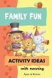 Family Fun Activity Ideas - Bild 1