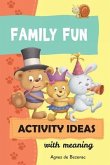 Family Fun Activity Ideas
