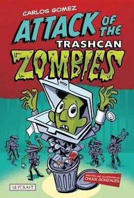 Carlos Gomez: Attack of the Trashcan Zombies Carlos Gomez: Attack of the Trashcan Zombies