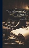 The Memoirs Of James II