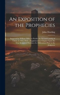 An Exposition of the Prophecies - Dowling, John