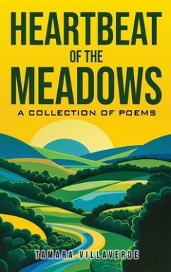 Heartbeat of the Meadows - Villaverde, Tamara