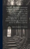 Traité ... Des Prescriptions Contre Les Hérétiques, Tr. Avec Des Remarques. [The Prescriptions Are Followed By] Abrégé Historique De Quelques Hérésies