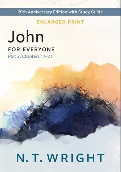 John for Everyone, Part 2, Enlarged Print - Wright, N T