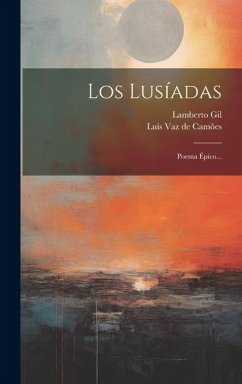 Los Lusíadas: Poema Épico... - Gil, Lamberto