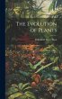 The Evolution of Plants - Bild 1