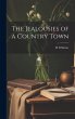 The Jealousies of a Country Town - Bild 1