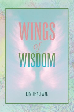 Wings of Wisdom - Dhaliwal, Kim