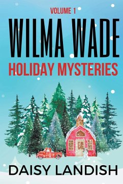 Wilma Wade Holiday Mysteries - Landish, Daisy