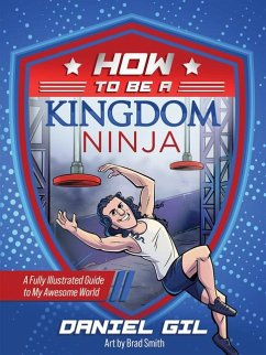 How to Be a Kingdom Ninja - Gil, Daniel