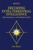 Decoding Extra-Terrestrial Intelligence