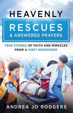 Heavenly Rescues and Answered Prayers - Rodgers, Andrea Jo