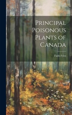 Principal Poisonous Plants of Canada - Fyles, Faith