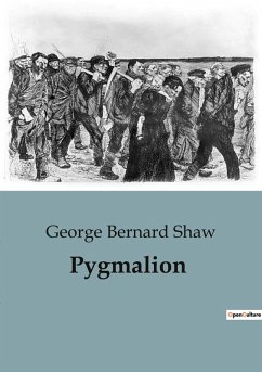 Pygmalion - Shaw, George Bernard