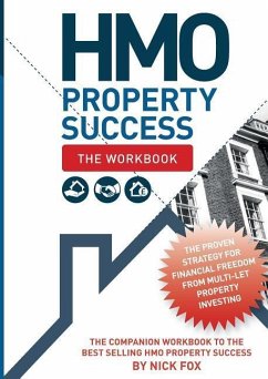 HMO Property Success - The Workbook - Fox, Nick