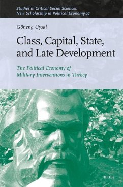 Class, Capital, State, and Late Development - Uysal, Gönenç