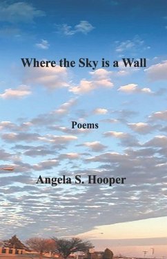 Where the Sky is a Wall - Hooper, Angela