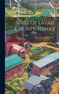 Soils Of Latah County, Idaho - Peterson, Peter Powell