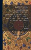 Eusebii Pamphili Evangelicae Praeparationis Libri Xv Recensuit Thomas Gaisford... Accedunt Franc. Vigeri Versio Latina Et Notae Et L. C. Valckenaeri D