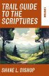 Trail Guide to the Scriptures - Bild 1