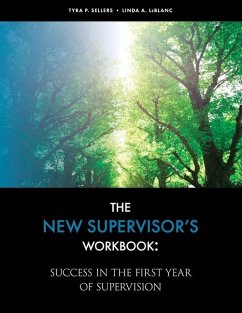 The New Supervisor's Workbook - Sellers, Tyra; Leblanc, Linda