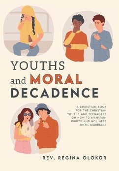 Youths and Moral Decadence - Olokor, Regina