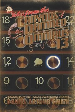 Tales from the Canyons of the Damned: Omnibus 13 - Howard, Ernie; Oden, Steve; Patten, Steven Van
