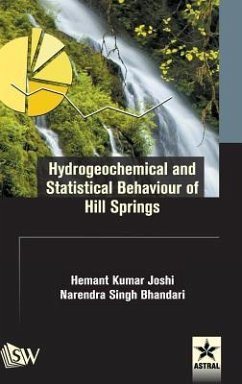 Hydrogeochemical and Statistical Behaviour of Hill Springs - Joshi, Hemant Kumar